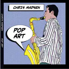 Pop Art by Chris Madsen album reviews, ratings, credits