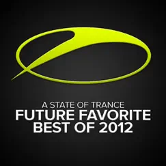 A State of Trance - Future Favorite Best of 2012 by Armin van Buuren album reviews, ratings, credits
