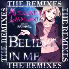 Believe In Me (Alexandra Damiani Instrumental Extended Mix) Song Lyrics