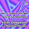 Soler, F. Couperin, W.F. Bach: Music for Two Harpsichords album lyrics, reviews, download
