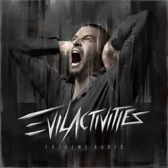 Extreme Audio by Evil Activities album reviews, ratings, credits