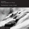 Schubert: Piano Quintet, D. 667 "The Trout" album lyrics, reviews, download