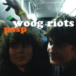 Pasp by Woog Riots album reviews, ratings, credits