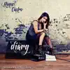 Diary (J Chris Griffin Remix) - Single album lyrics, reviews, download