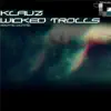 Wicked Trolls EP album lyrics, reviews, download