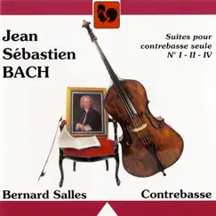 Bach: Unaccompanied Cello Suites No. 1, 2 & 4, Performed on Double Bass by Bernard Salles album reviews, ratings, credits