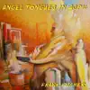 Angel Tongues in Aspic album lyrics, reviews, download