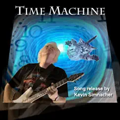 Time Machine - Single by Kevin Simnacher album reviews, ratings, credits