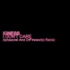 I Dont Care - Itsasecret And Dr Fireworkz Remix - Single album lyrics, reviews, download