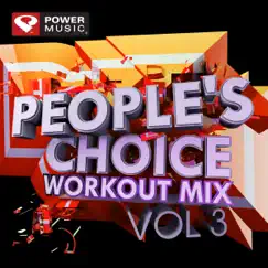 People's Choice Workout Mix Vol. 3 (60 Min Non-Stop Workout Mix) [140-152 BPM] by Power Music Workout album reviews, ratings, credits