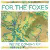 We're Coming Up - Single album lyrics, reviews, download