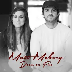Doors on Fire - Single by Matt Moberg album reviews, ratings, credits