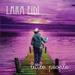 Little People - EP by Lara Eidi album reviews, ratings, credits