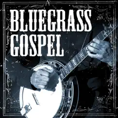Bluegrass Gospel by Various Artists album reviews, ratings, credits