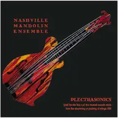 Plectrasonics by Nashville Mandolin Ensemble album reviews, ratings, credits