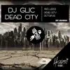 Dead City - Single album lyrics, reviews, download