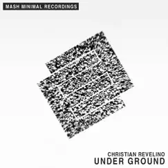 Under Ground - Single by Christian Revelino album reviews, ratings, credits