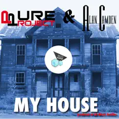My House - Single by Alan Camden & Pure Project album reviews, ratings, credits