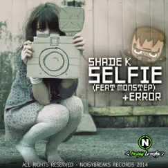 Selfie - Single by Shade K album reviews, ratings, credits