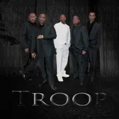 Forever - Single by Troop album reviews, ratings, credits