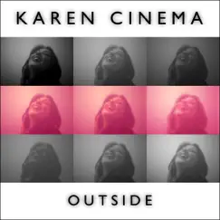 Outside by Karen Cinema album reviews, ratings, credits