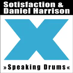 Speaking Drums - Single by Sotisfaction & Daniel Harrison album reviews, ratings, credits