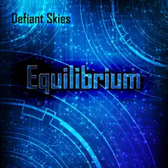 Equilibrium - Single by Defiant Skies album reviews, ratings, credits