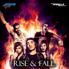 Rise & Fall (Krewella Remix) [feat. Krewella] - Single by Adventure Club album reviews, ratings, credits