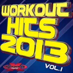 Workout Hits 2013 Vol. 1 (20 Chart Topping Songs) by Dynamix Music Workout album reviews, ratings, credits