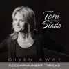 Given Away (Accompaniment Tracks) album lyrics, reviews, download