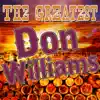 The Greatest Don Williams album lyrics, reviews, download
