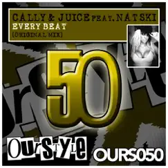 Every Beat (feat. Natski) - Single by Cally & Juice album reviews, ratings, credits