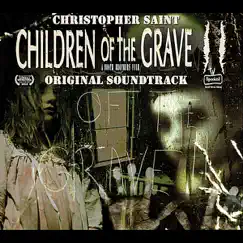 Children of the Grave 2 (Original Soundtrack) by Christopher Saint album reviews, ratings, credits