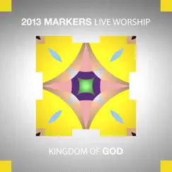 2013 Markers Live Worship by Markers album reviews, ratings, credits