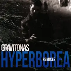 Hyperborea Remixes by Gravitonas album reviews, ratings, credits