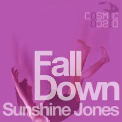 Fall Down (Remixes) by Sunshine Jones album reviews, ratings, credits