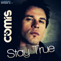 Stay True - EP by COMIS album reviews, ratings, credits
