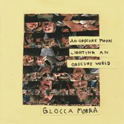 An Obscure Moon Lighting an Obscure World - EP by Glocca Morra album reviews, ratings, credits