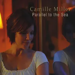 Parallel to the Sea - EP by Camille Miller album reviews, ratings, credits