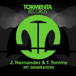 My Generation - Single by J. Hernández & T. Tommy album reviews, ratings, credits