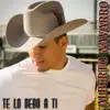 Te Lo Debo a Ti - Single album lyrics, reviews, download