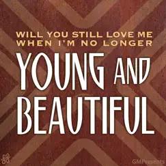Young and Beautiful (Lana Del Rey Cover) Song Lyrics