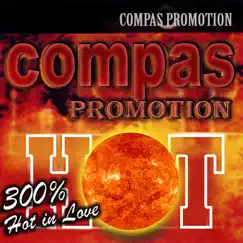 300% Hot in Love : Compas Promotion by Various Artists album reviews, ratings, credits
