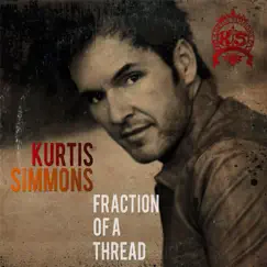 Fraction of a Thread by Kurtis Simmons album reviews, ratings, credits