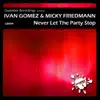 Never Let the Party Stop (Club Mix) song lyrics