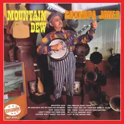 Mountain Dew (Original Nashville Recordings) by Grandpa Jones album reviews, ratings, credits