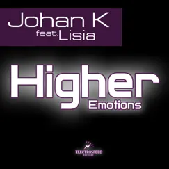 Higher Emotions - Single by Johan K & Lisia album reviews, ratings, credits