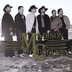 Make My Way Back Home by Madison County album reviews, ratings, credits