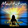 Calm Ocean Waves album lyrics, reviews, download