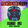 Opto - EP album lyrics, reviews, download